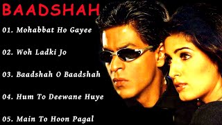 Baadshah Movie All SongsShahrukh Khan amp Twinkle Khannamusical worldMUSICAL WORLD [upl. by Eire549]