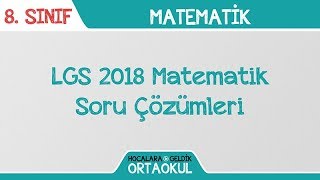 LGS 2018 Matematik Soru Çözümleri [upl. by Archibaldo]