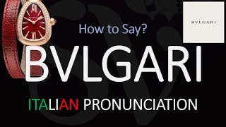 How to Pronounce Bvlgari CORRECTLY [upl. by Redvers]