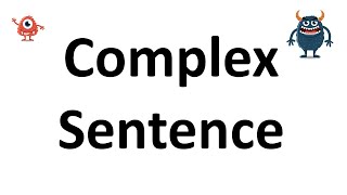 Complex Sentence [upl. by Ralfston]