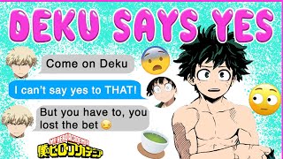 DEKU says YES to BAKUGOU for 24HS 😳 BNHA Texts  MHA Chat  BakuDeku [upl. by Gianni]