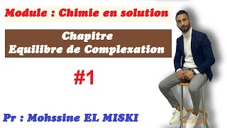 Équilibre de complexation part 1 Chimie en solution [upl. by Sigismond]