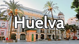 HUELVA Capital 4K 🟢 GUÍA DE VIAJE 📌 Qué ver y hacer en 2 días  Andalucía  España [upl. by Gnud]