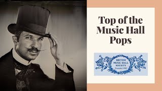 Top of the Music Hall Pops  The Top 10 Music Hall Songs as voted by the British Music Hall Society [upl. by Nivalc]