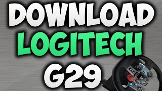 Download Logitech G29 Driver on Windows 10 [upl. by Anne]