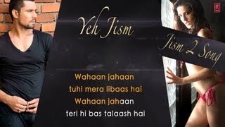 quotYeh Jism Hai Toh Kya Jism 2quot Full Song with Lyrics  Sunny Leone Arunnoday Singh Randeep Hooda [upl. by Adaval]