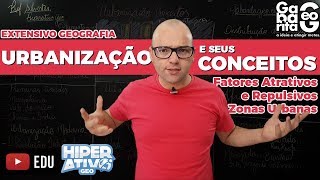 O que é Urbanização Conceitos básicos Geografia Urbana [upl. by Ardnuhsal]