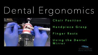 Dental Ergonomics Part 1 Mastering the Handpiece [upl. by Georgeanne247]