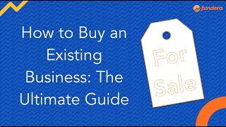 How to Buy an Existing Business The Ultimate Guide [upl. by Beaufert]