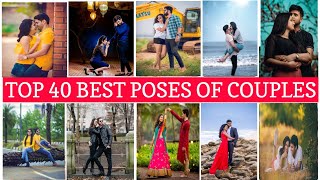 TOP 40 COUPLE PHOTO POSES  PHOTOSHOOT IDEAS 2020  COUPLE PHOTOGRAPHY [upl. by Icat962]