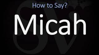 How to Pronounce Micah CORRECTLY [upl. by Lletnwahs]