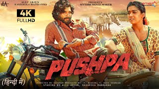 Pushpa Full Movie Hindi Dubbed HD Facts 4K  Allu Arjun  Rashmika Mandanna  Sukumar  Devi Prasad [upl. by Duahsar992]