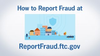 How to Report Fraud at ReportFraudftcgov  Federal Trade Commission [upl. by Asseram]