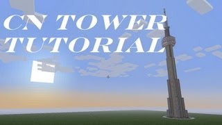 Minecraft CN Tower  Tutorial [upl. by Orapma]