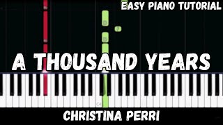 Christina Perri  A Thousand Years Easy Piano Tutorial [upl. by Bluhm]