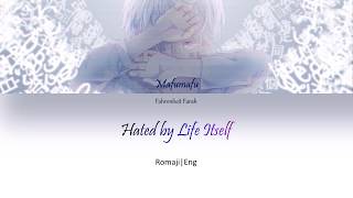 Mafumafu Cover  Hated by life itself LyricsInochi ni Kirawareteiru [upl. by Stetson493]