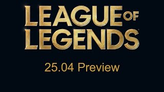 Patch 2504 Preview  League of Legends [upl. by Lsil]