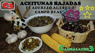 ACEITUNAS RAJADAS AL ESTILO CAMPO REAL EL ENDULZADO O CURADO EL CONSERVADO Y EL ADEREZO [upl. by Tamar455]