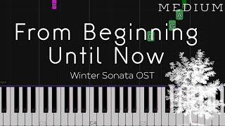 Winter Sonata OST  From Beginning Until Now  MEDIUM Piano Tutorial [upl. by Drofnas]