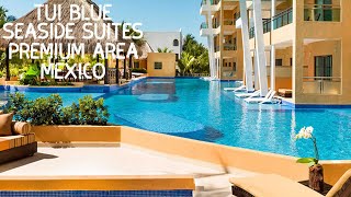 TUI Blue Seaside Suites Premium Area Mexico [upl. by Anirat]