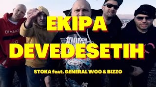 Stoka feat General Woo amp Bizzo  EKIPA 90ih OFFICIAL VIDEO HD [upl. by Muna]