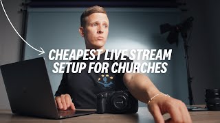 CHEAPEST Live Stream Setup For Churches That Still Looks Awesome [upl. by Negaem]