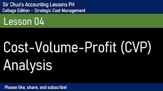 Strategic Cost Management CostVolumeProfit CVP Analysis [upl. by Levesque58]