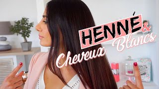 CHEVEUX BLANCS amp COLORATION Végétale Henné  Mes Astuces ✨🌿 [upl. by Odnalro]