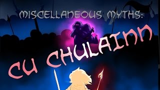 Miscellaneous Myths CÃº Chulainn [upl. by Odlauso]