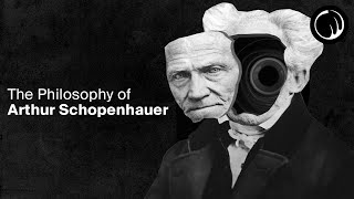 The Darkest Philosopher in History  Arthur Schopenhauer [upl. by Lovato]