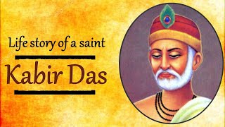 Sant Kabir Biography  Life Story of a Saint [upl. by Nileak879]