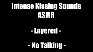 Intense Kissing Sounds  ASMR  No Talking [upl. by Nairde]