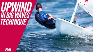 UPWIND IN BIG WAVES  Dinghy Sailing Techniques  How to improve your racing [upl. by Aihtennek]