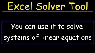 How To Use The Solver Tool In Excel To Solve Systems of Linear Equations In Algebra [upl. by Sined]