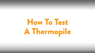 Fireplace How To Testing A Thermopile [upl. by Heti]