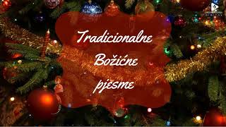 TRADICIONALNE BOŽIĆNE PJESME [upl. by Leffen]