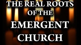 Emergent  Emerging Church Documentary [upl. by Tollmann]