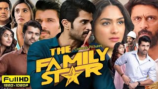 The Family Star Full Movie Hindi Dubbed 2024  Vijay Deverakonda  Mrunal Thakur  Review amp Facts [upl. by Golanka]