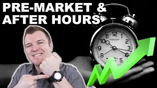 How to Trade PreMarket amp After Hours  Extended Hours Trading Explained [upl. by Meedan]