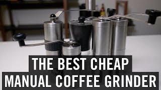 The Best Cheap Manual Coffee Grinder [upl. by Joye]