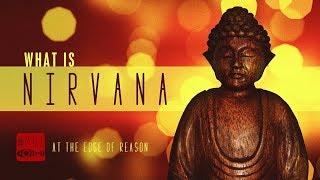 What Is Nirvana  The Truth About Nirvana [upl. by Bitthia]