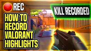 How To Record Valorant Highlights 2021 🔥 [upl. by Teilo]