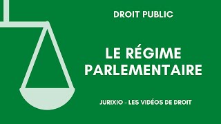 Le régime parlementaire [upl. by Aivan]