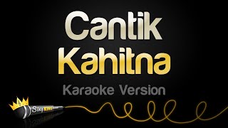 Kahitna  Cantik Karaoke Version [upl. by Phila]