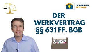 Vertrag mit Handwerkern  Der Werkvertrag nach § 631 BGB [upl. by Bertero]