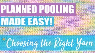 Part 1  Planned Pooling  Choosing the Right Yarns Planned Pooling Made Easy [upl. by Nylzor733]