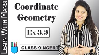 Class 9 Maths  Chapter 3  Exercise 33 Coordinate Geometry  NCERT [upl. by Iak184]