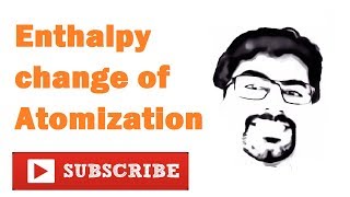 Standard Enthalpy Change of Atomization [upl. by Braswell858]