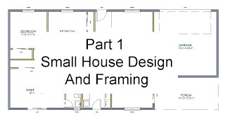 Part 1  Floor Plan Measurements – Small House Design And Framing [upl. by Aisatsanna930]