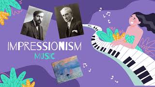 Impressionism Music [upl. by Honig]